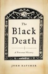 The Black Death: A Personal History by John Hatcher